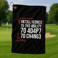 Intelligence Is The Ability To Adapt To Change Smart People Golf Towel thumb 1
