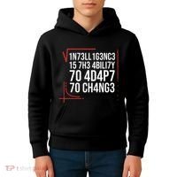 Intelligence Is The Ability To Adapt To Change Smart People Kids Hoodie thumb 4