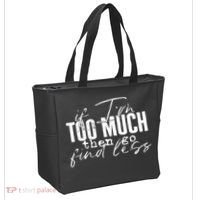 If I'm Too Much Then Go Find Less Tote Bag thumb 2