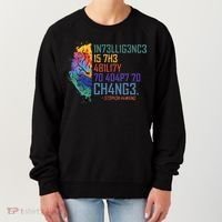 Intelligence Is The Ability To Adapt To Change Women's Sweatshirt thumb 0