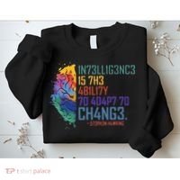 Intelligence Is The Ability To Adapt To Change Sweatshirt thumb 2