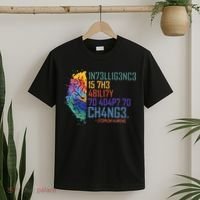 Intelligence Is The Ability To Adapt To Change T-Shirt thumb 2
