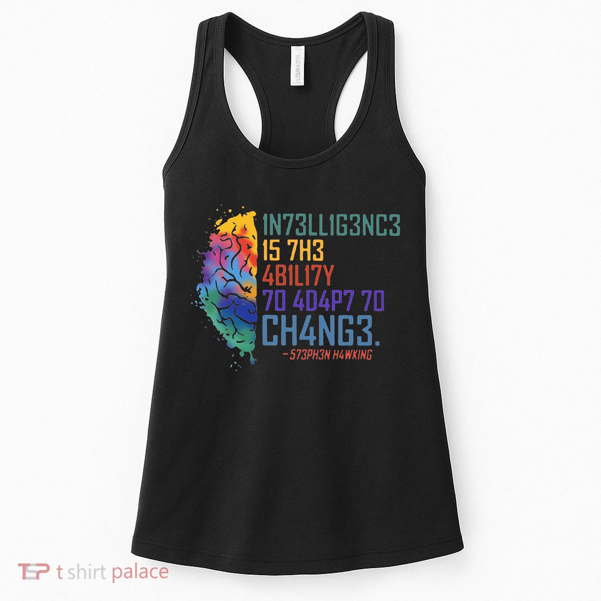 Intelligence Is The Ability To Adapt To Change Women's Tank Top