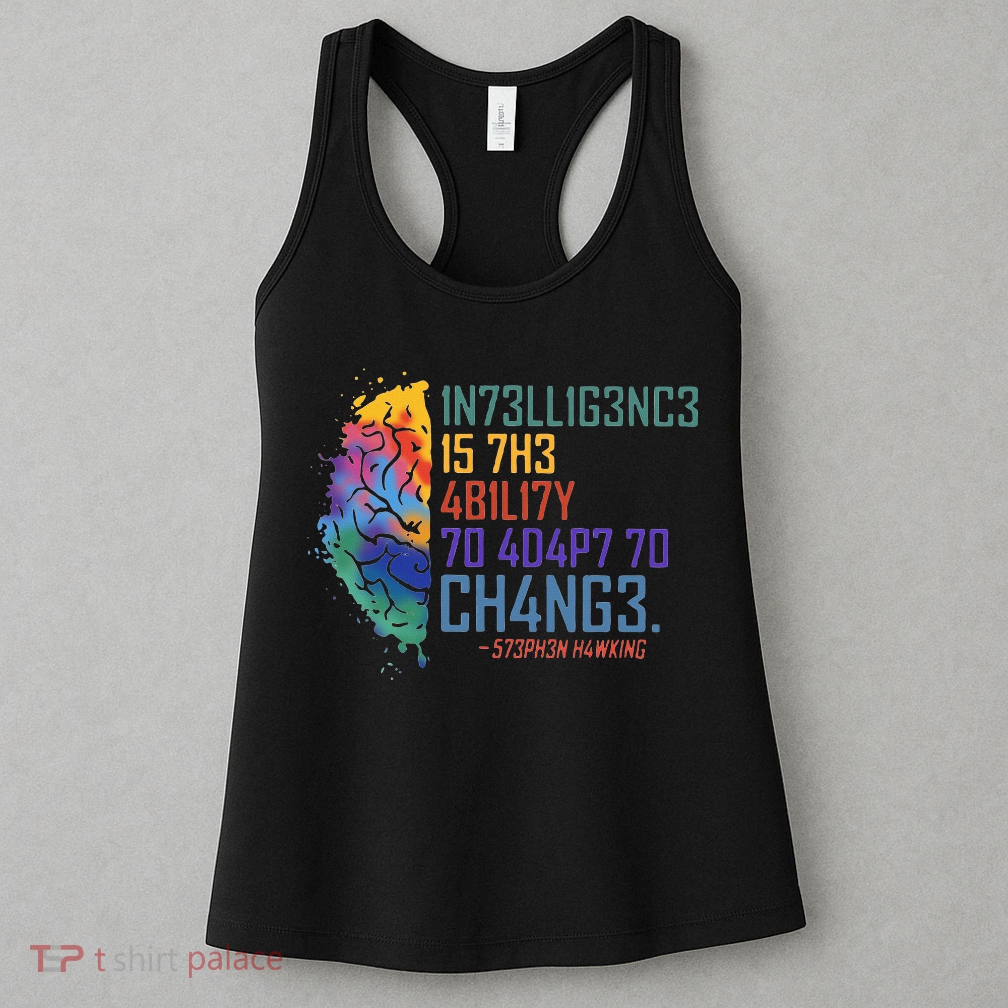 Intelligence Is The Ability To Adapt To Change Women's Tank Top