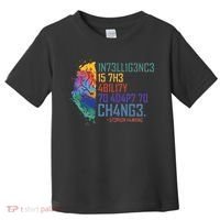 Intelligence Is The Ability To Adapt To Change Toddler T-Shirt thumb 0