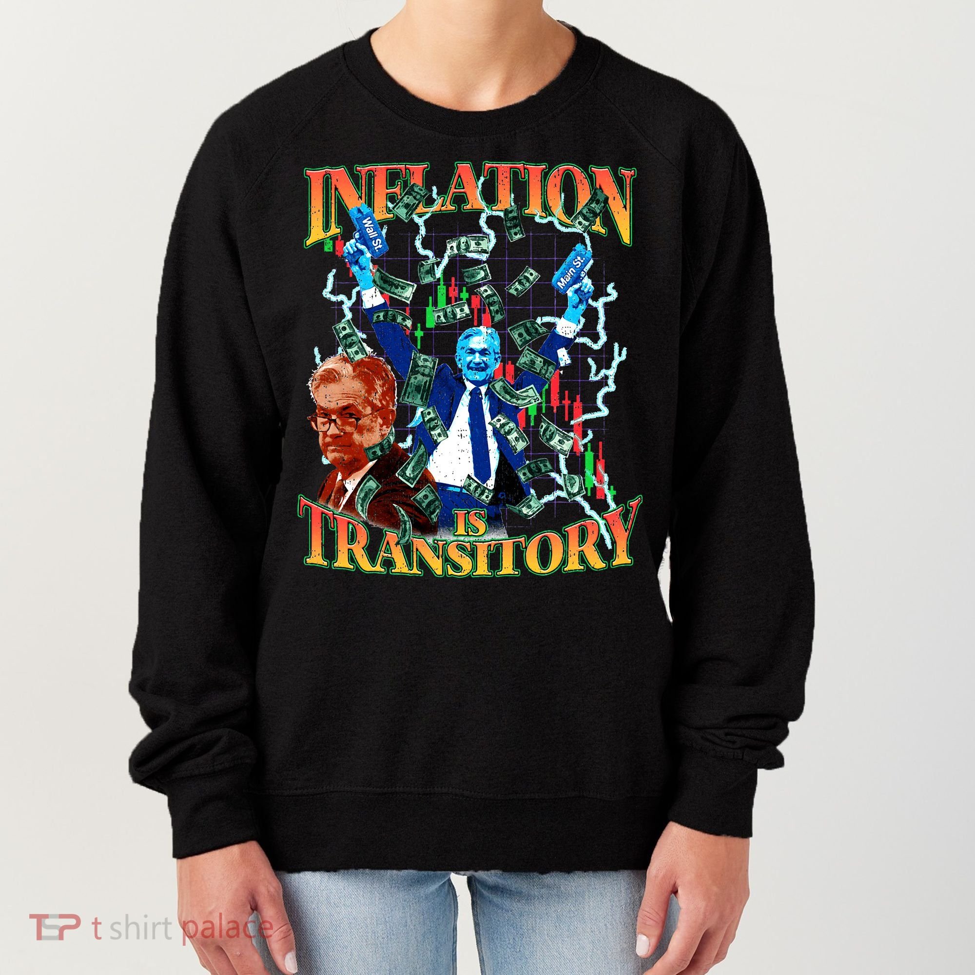 Inflation Is Transitory  90s Bootleg Merch Style JPOW  Women's Sweatshirt