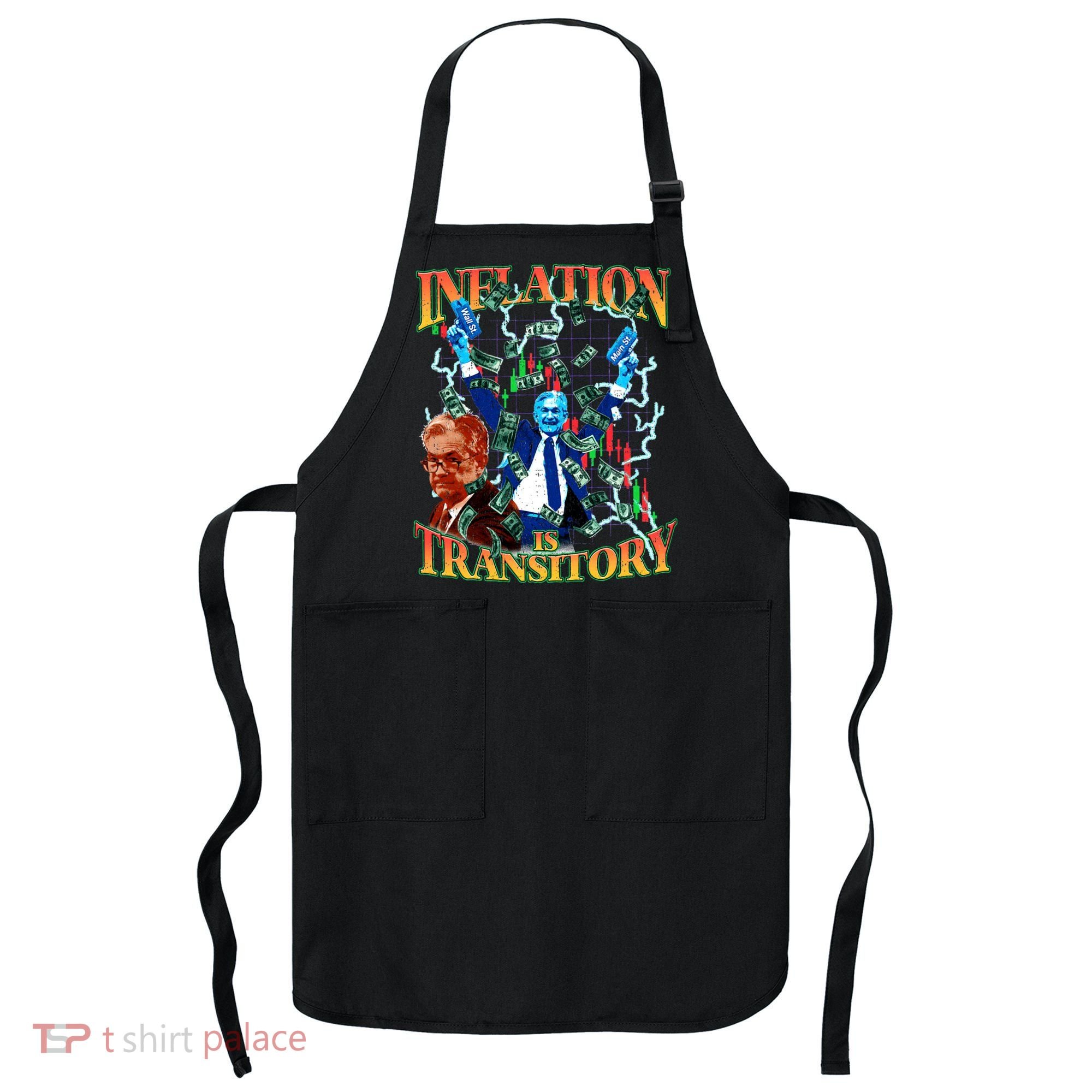 Inflation Is Transitory  90s Bootleg Merch Style JPOW  Apron