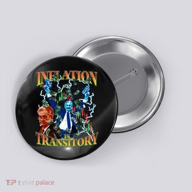 Inflation Is Transitory  90s Bootleg Merch Style JPOW  Button