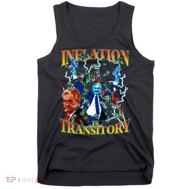 Inflation Is Transitory  90s Bootleg Merch Style JPOW  Tank Top