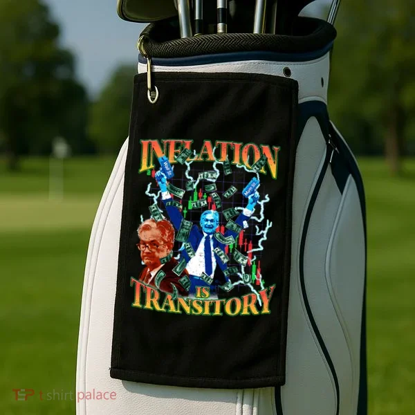 Inflation Is Transitory  90s Bootleg Merch Style JPOW  Golf Towel