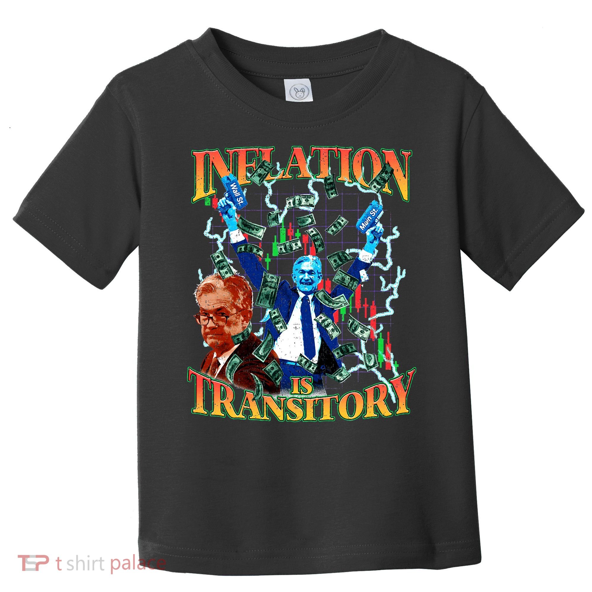 Inflation Is Transitory  90s Bootleg Merch Style JPOW  Toddler T-Shirt