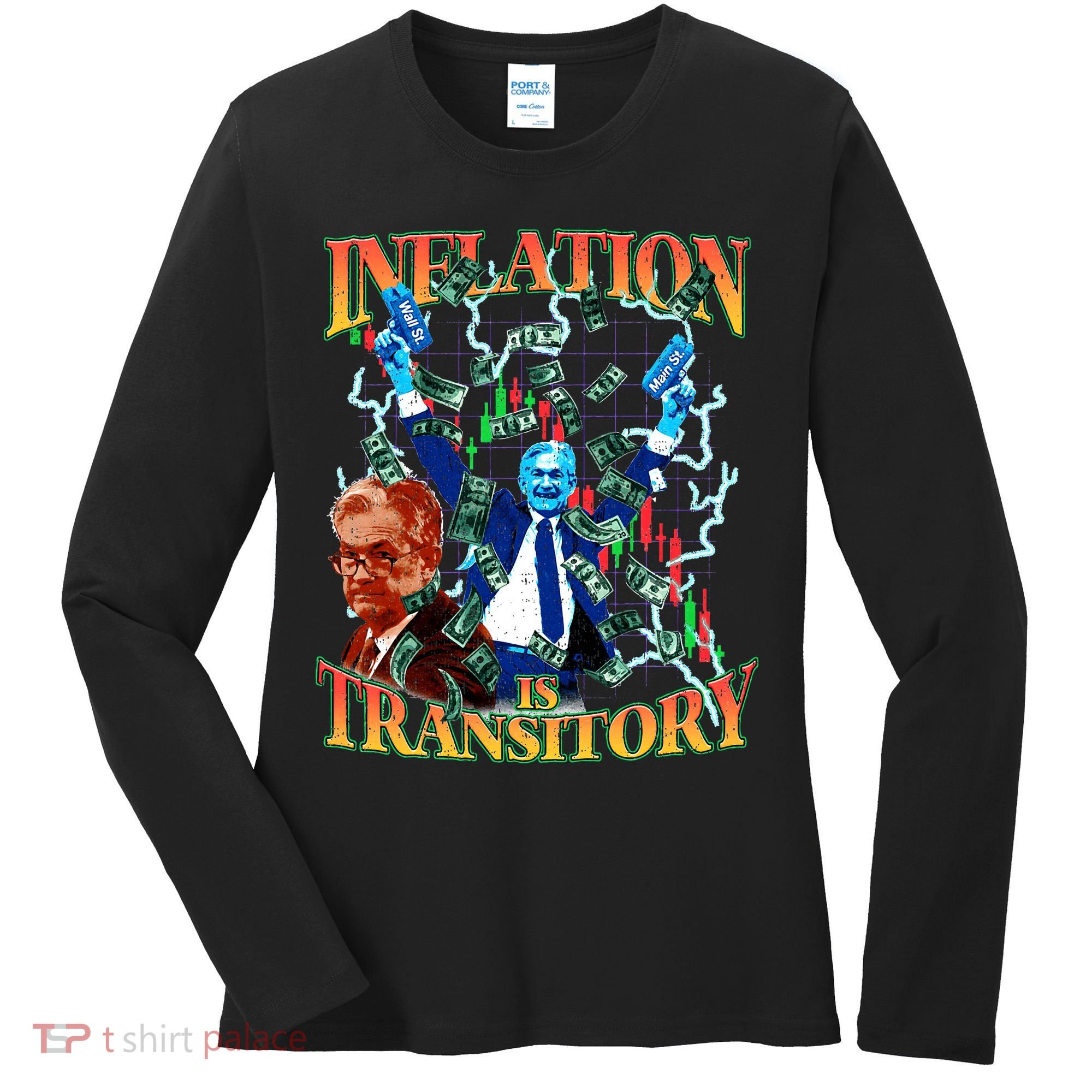 Inflation Is Transitory  90s Bootleg Merch Style JPOW  Women's Long Sleeve Shirt