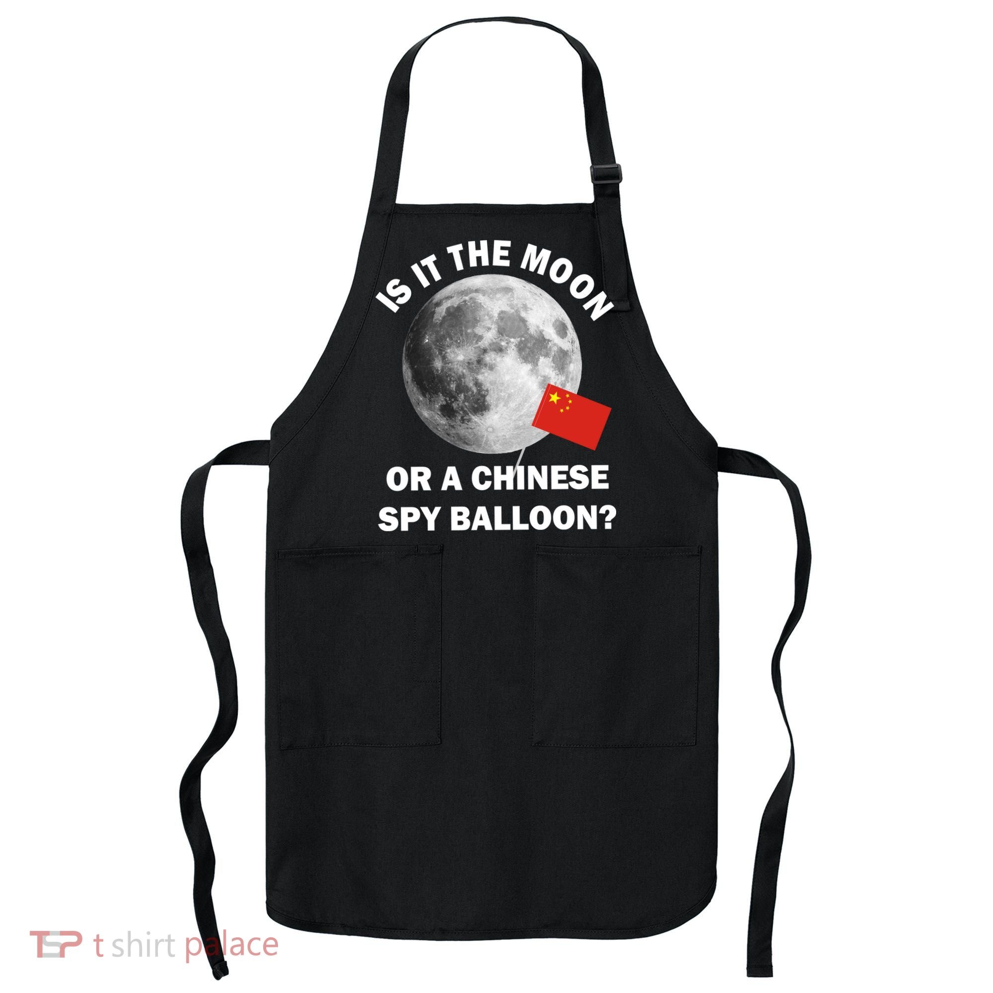 Is It The Moon Or A Chinese Spy Balloon Apron