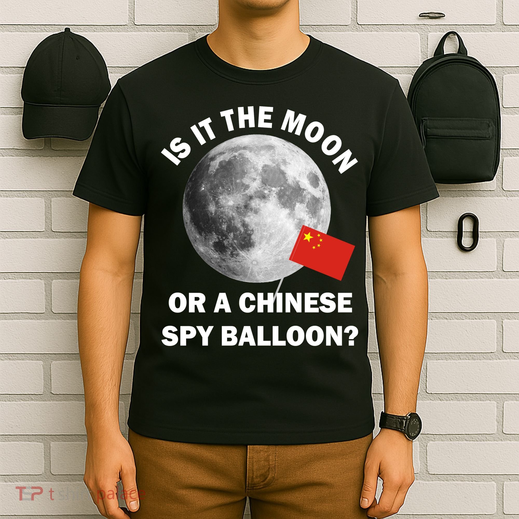 Is It The Moon Or A Chinese Spy Balloon T-Shirt