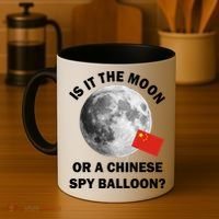 Is It The Moon Or A Chinese Spy Balloon Coffee Mug thumb 4