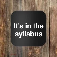 ItS In The Syllabus Coaster thumb 0