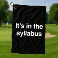 ItS In The Syllabus Golf Towel thumb 1