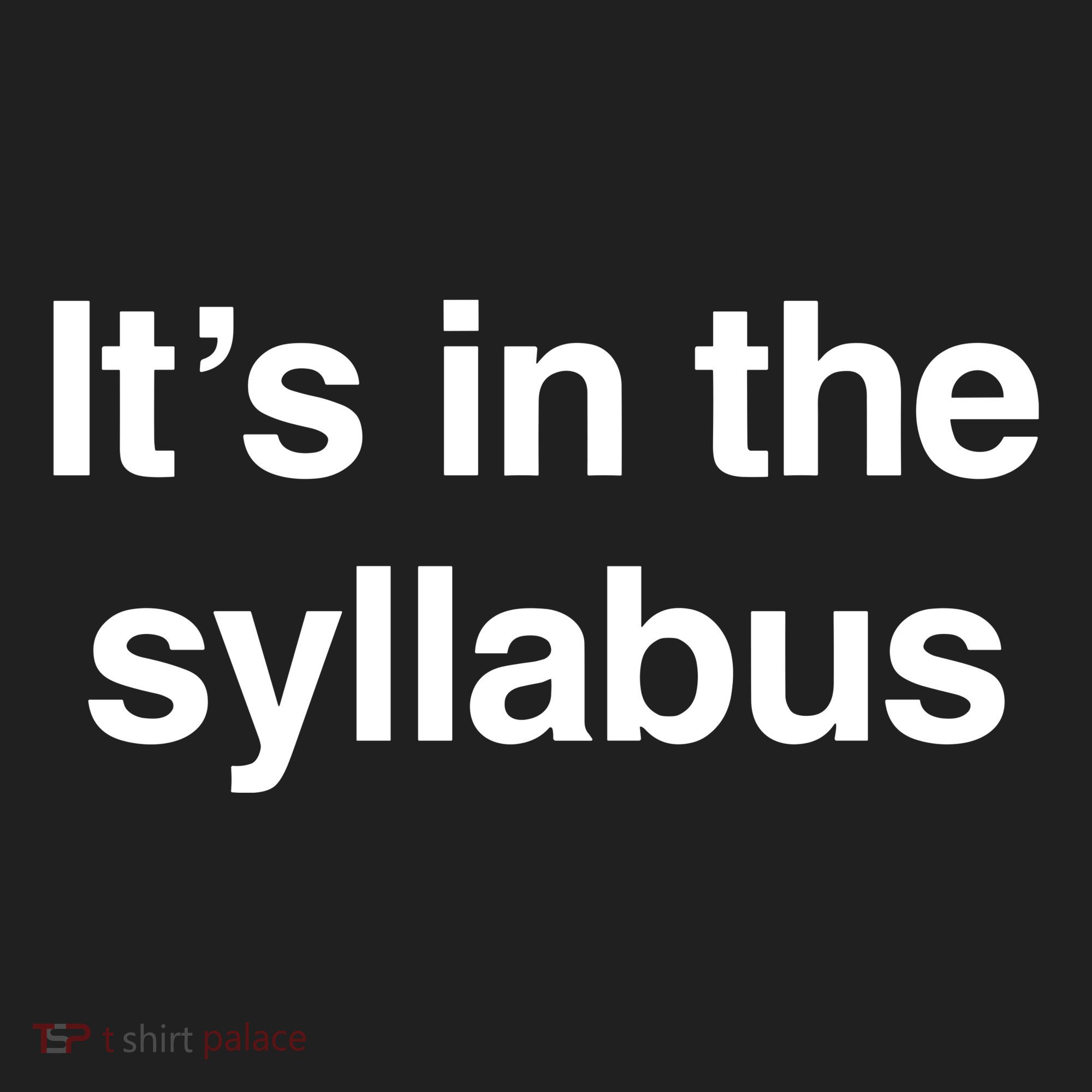 ItS In The Syllabus Golf Towel