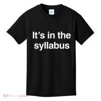 ItS In The Syllabus Kids T-Shirt thumb 0