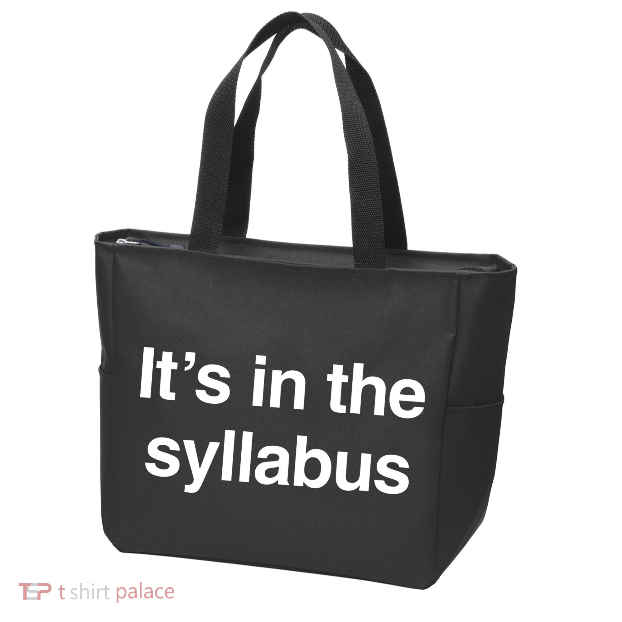 ItS In The Syllabus Tote Bag