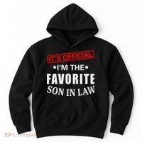 Its Im The Favorite Son In Law Hoodie thumb 0