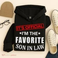 Its Im The Favorite Son In Law Hoodie thumb 4