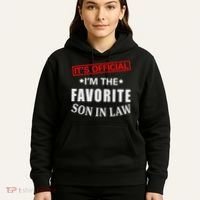 Its Im The Favorite Son In Law Hoodie thumb 5