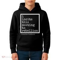 I Incite This Meeting To Rebellion Kids Hoodie thumb 4
