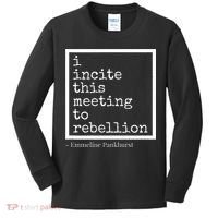 I Incite This Meeting To Rebellion Kids Long Sleeve Shirt thumb 0