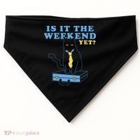 Is It The Weekend Yet Funny Cat USA-Made Doggie Bandana thumb 0