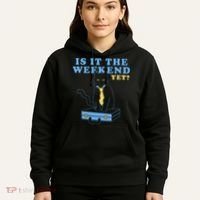 Is It The Weekend Yet Funny Cat Hoodie thumb 5
