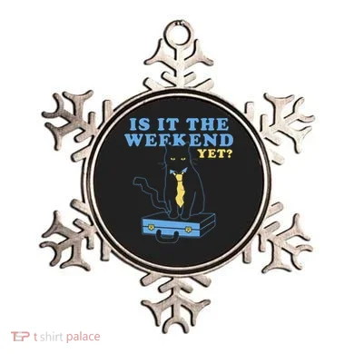 Is It The Weekend Yet Funny Cat Ornament
