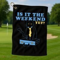 Is It The Weekend Yet Funny Cat Golf Towel thumb 1