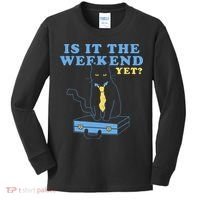 Is It The Weekend Yet Funny Cat Kids Long Sleeve Shirt thumb 0