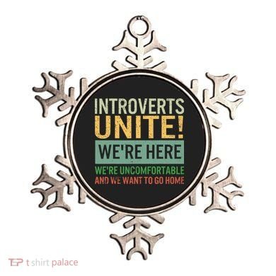 Introvert Introverts Unite Here Uncomfortable Want Go Home Ornament