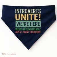 Introvert Introverts Unite Here Uncomfortable Want Go Home USA-Made Doggie Bandana thumb 0