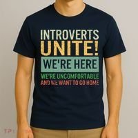 Introvert Introverts Unite Here Uncomfortable Want Go Home T-Shirt thumb 3