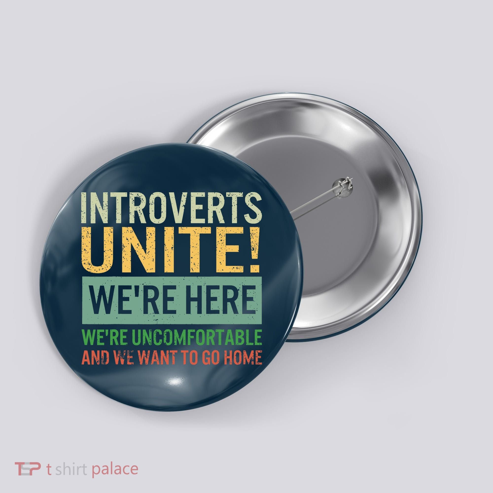 Introvert Introverts Unite Here Uncomfortable Want Go Home Button