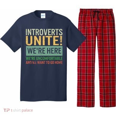 Introvert Introverts Unite Here Uncomfortable Want Go Home Pajama Set