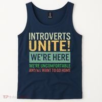 Introvert Introverts Unite Here Uncomfortable Want Go Home Tank Top thumb 2