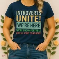 Introvert Introverts Unite Here Uncomfortable Want Go Home Women's T-Shirt thumb 2