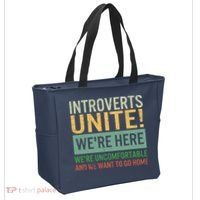 Introvert Introverts Unite Here Uncomfortable Want Go Home Tote Bag thumb 2