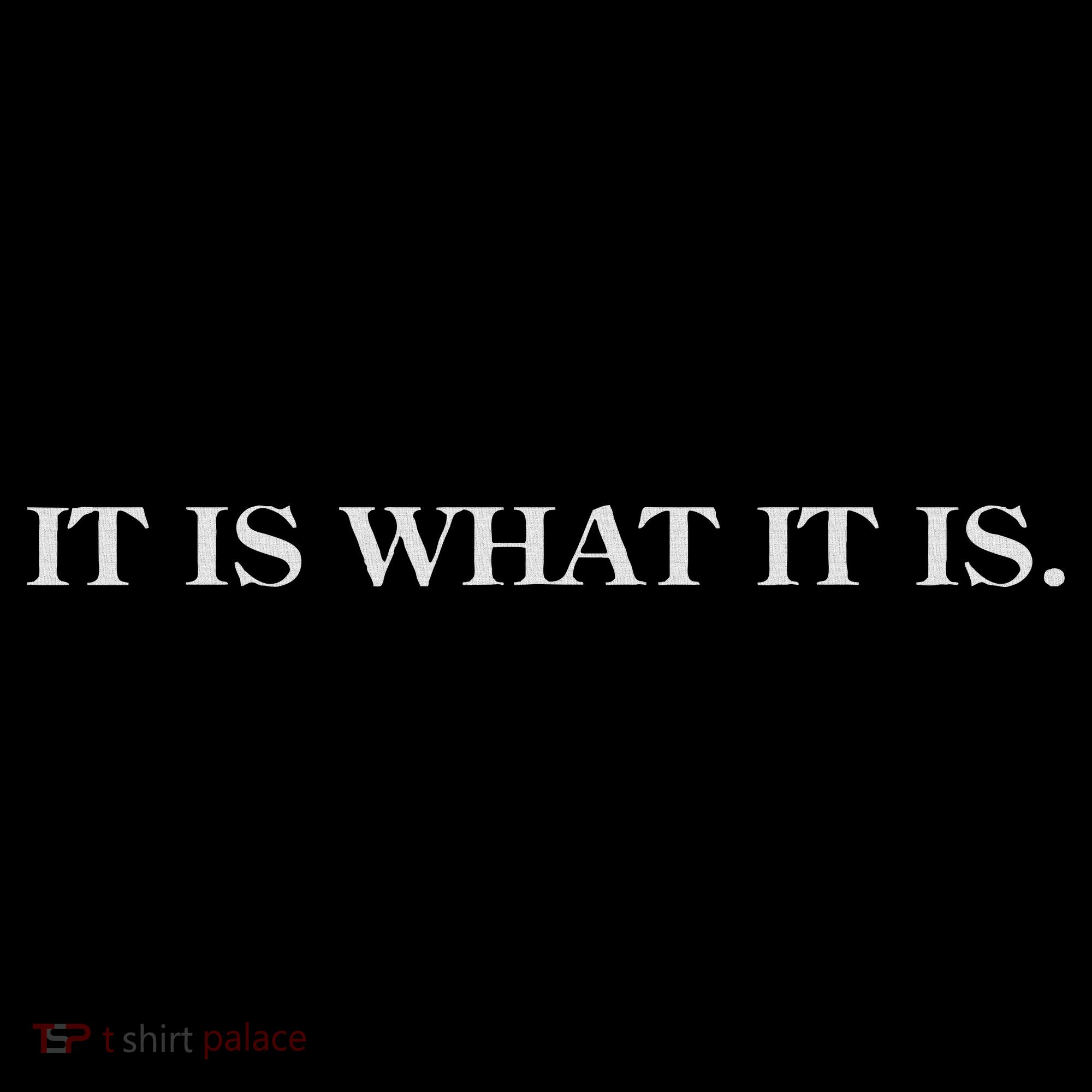 It Is What It Is. Funny Toddler Hoodie