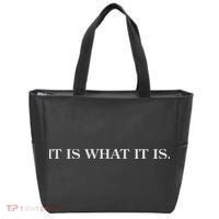 It Is What It Is. Funny Tote Bag thumb 0