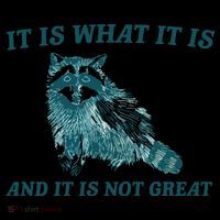 It Is What It Is And It Is Not Great Backpack thumb 2