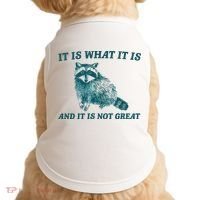 It Is What It Is And It Is Not Great Doggie Tank thumb 0