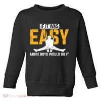 If It Was Easy More Boy Would Do It Gymnastics Toddler Sweatshirt thumb 0