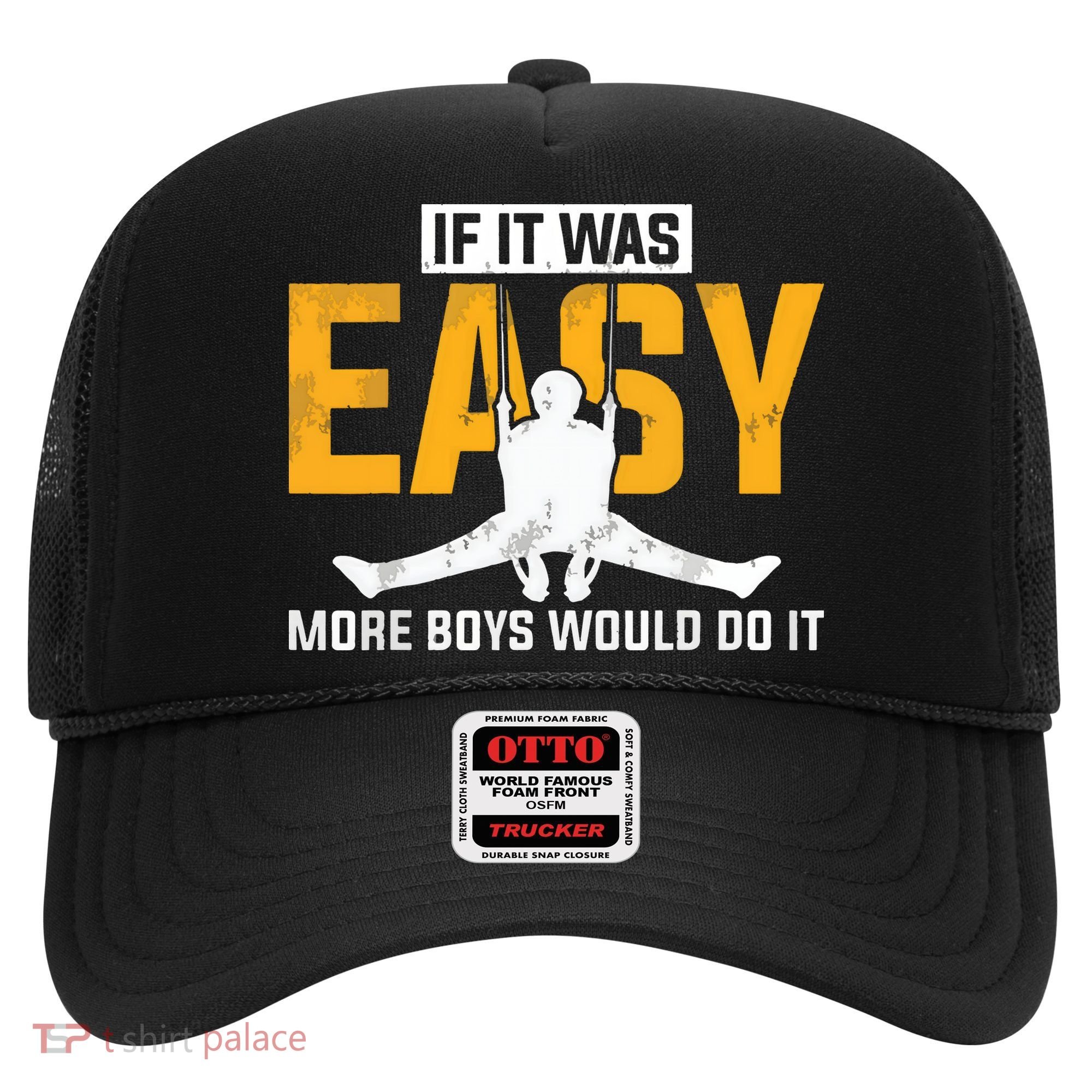If It Was Easy More Boy Would Do It Gymnastics Hat