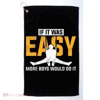 If It Was Easy More Boy Would Do It Gymnastics Golf Towel thumb 0