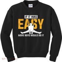 If It Was Easy More Boy Would Do It Gymnastics Kids Sweatshirt thumb 0